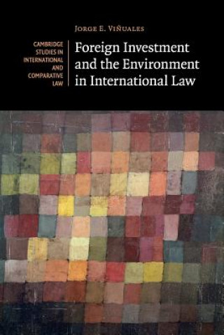 Libro Foreign Investment and the Environment in International Law Jorge E. Vinuales