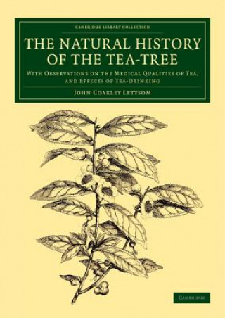 Książka Natural History of the Tea-Tree John Coakley Lettsom