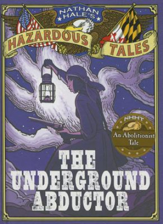 Carte Nathan Hale's Hazardous Tales Nathan Hale