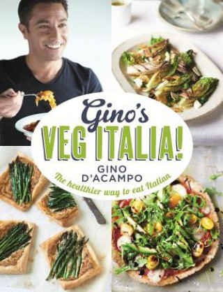 Könyv Gino's Veg Italia! Gino d'Acampo