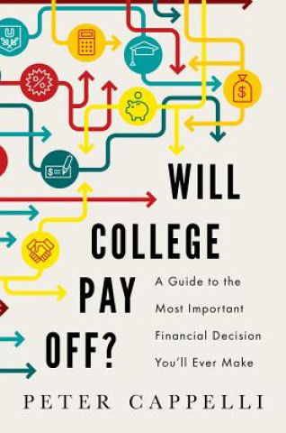 Libro Will College Pay Off? Peter C Capelli