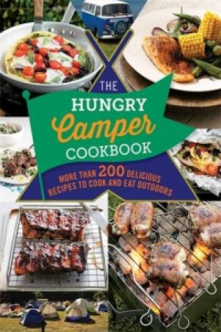 Kniha Hungry Camper Cookbook Spruce Spruce