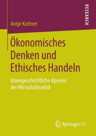 Carte OEkonomisches Denken Und Ethisches Handeln Antje Kuttner