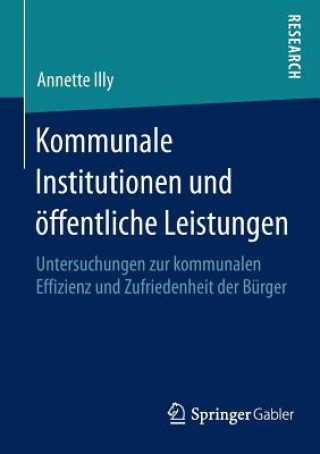 Knjiga Kommunale Institutionen und oeffentliche Leistungen Annette Illy