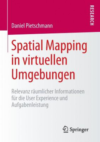 Carte Spatial Mapping in Virtuellen Umgebungen Daniel (Chemnitz University of Technology Germany) Pietschmann
