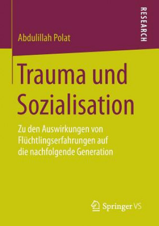 Könyv Trauma Und Sozialisation Abdulillah Polat