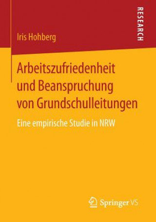 Knjiga Arbeitszufriedenheit Und Beanspruchung Von Grundschulleitungen Iris Hohberg