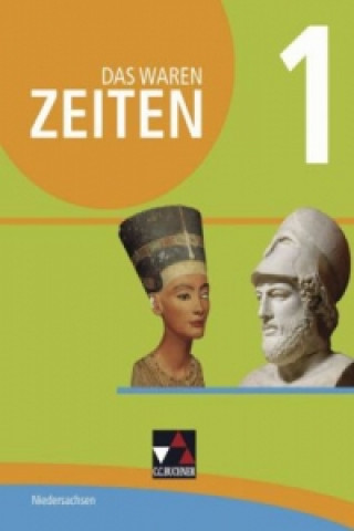 Książka Das waren Zeiten Niedersachsen 1 Nadja Braun