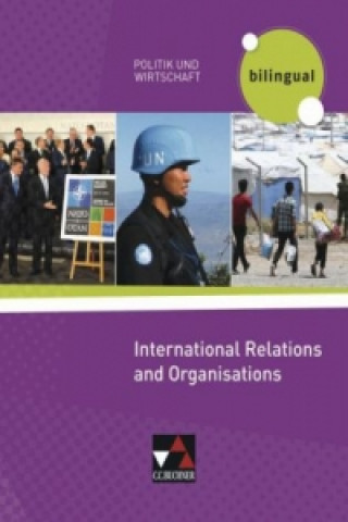 Kniha International Relations and Intern. Organisations Wolf Marx