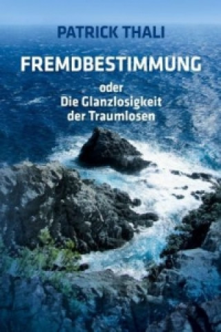 Book Fremdbestimmung Patrick Thali