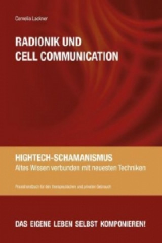 Kniha Radionik und Cell Communication Cornelia Lackner