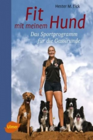 Carte Fit mit meinem Hund Hester M. Eick