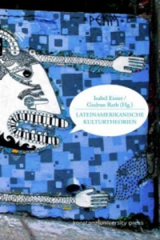 Книга Lateinamerikanische Kulturtheorien Isabel Exner