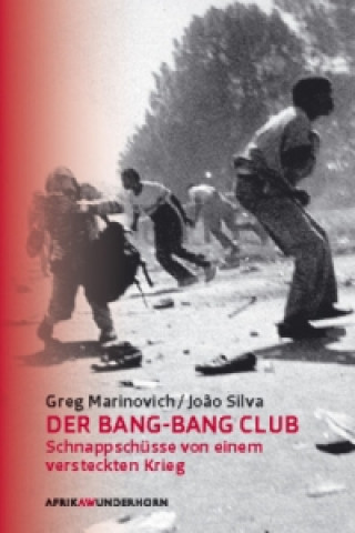 Kniha Der Bang-Bang Club Greg Marinovich