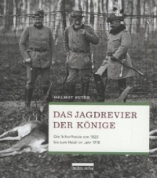 Book Das Jagdrevier der Könige Helmut Suter