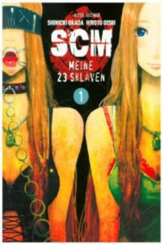 Книга SCM - Meine 23 Sklaven. Bd.1 Hiroto Oishi