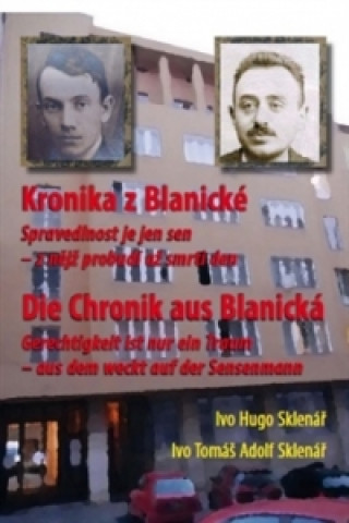 Книга Kronika z Blanické - Spravedlnost je jen sen - z nějž probudí až smrti den Ivo Hugo Sklenář
