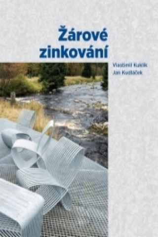 Kniha Žárové zinkování Jan Kudláček