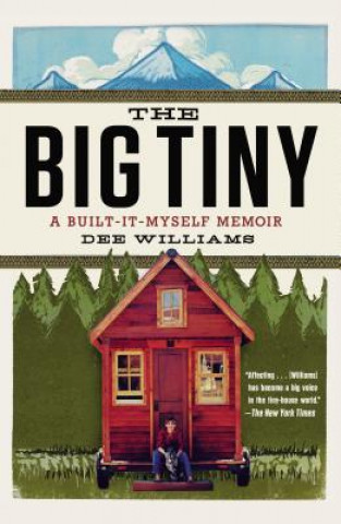 Kniha The Big Tiny Dee Williams