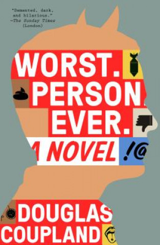 Kniha Worst. Person. Ever. Douglas Coupland