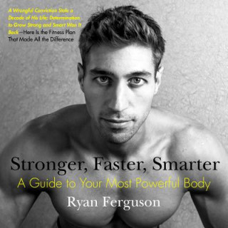 Книга Stronger, Faster, Smarter Ryan (Ryan Ferguson) Ferguson