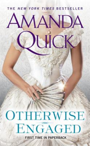 Könyv Otherwise Engaged Amanda Quick