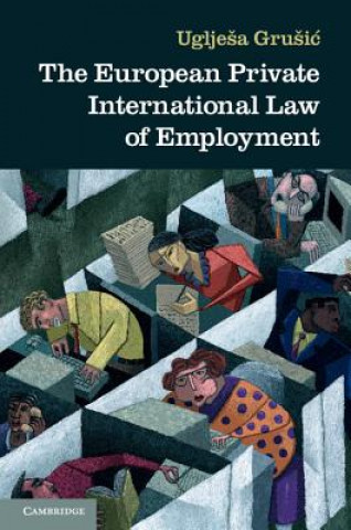 Kniha European Private International Law of Employment Ugljesa Grusic