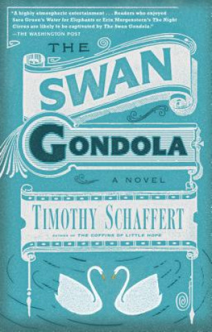 Carte The Swan Gondola Timothy Schaffert