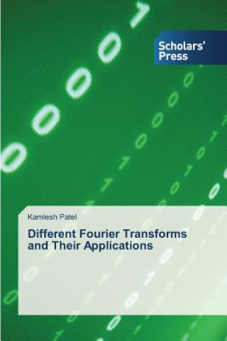 Book Different Fourier Transforms and Their Applications Patel Kamlesh