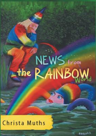 Carte News from the Rainbow World Christa Muths
