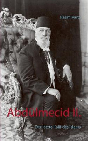Kniha Abdulmecid II. Rasim Marz