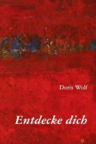 Carte Entdecke dich Doris Wolf
