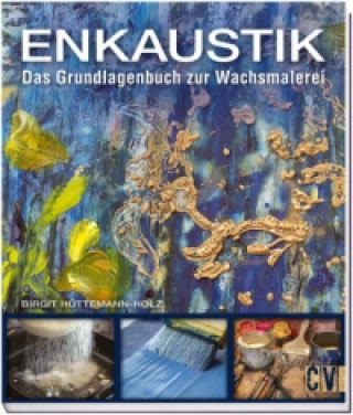 Книга Enkaustik Birgit Hüttemann-Holz