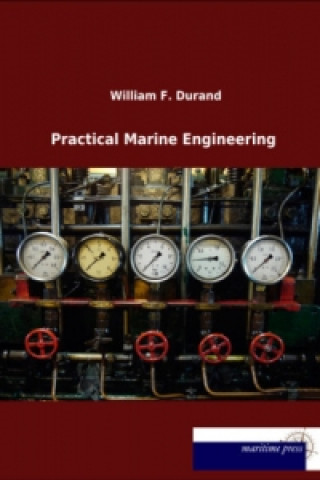 Książka Practical Marine Engineering William F. Durand