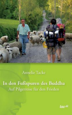 Книга In den Fussspuren des Buddha Annelie Tacke