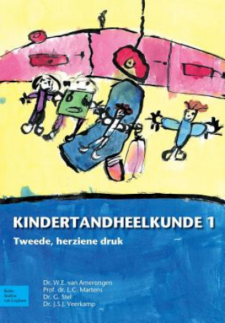 Book Kindertandheelkunde: Deel 1 J S J Veerkamp