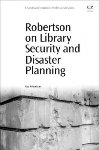 Carte Robertson on Library Security and Disaster Planning Guy Robertson