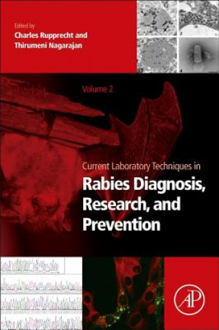 Kniha Current Laboratory Techniques in Rabies Diagnosis, Research and Prevention, Volume 2 Charles Rupprecht