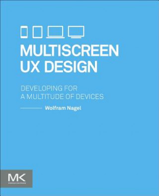 Kniha Multiscreen UX Design Wolfram Nagel