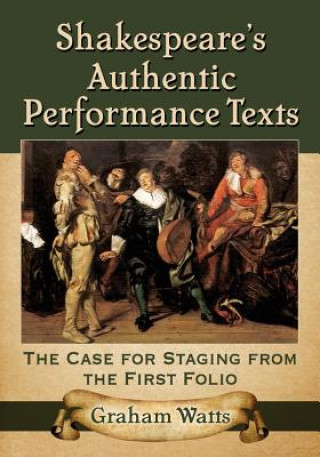 Kniha Shakespeare's Authentic Performance Texts Graham Watts