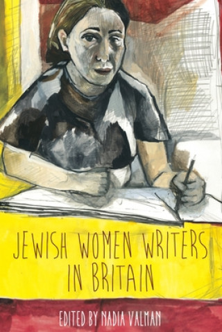 Könyv Jewish Women Writers in Britain Nadia Valman