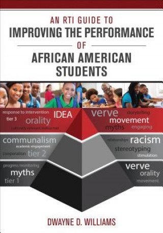 Książka RTI Guide to Improving the Performance of African American Students Dwayne D. Williams