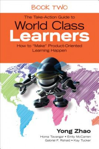 Livre Take-Action Guide to World Class Learners Book 2 Yong Zhao