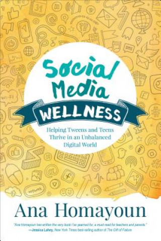 Livre Social Media Wellness Ana Homayoun