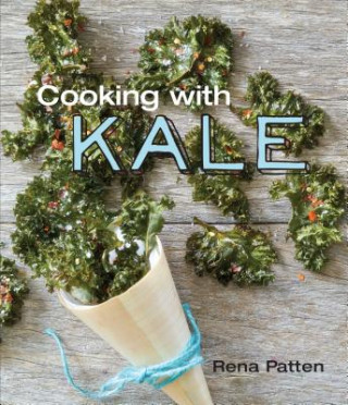 Kniha Cooking with Kale Rena Patten