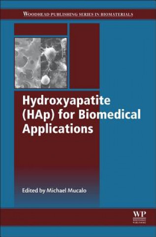 Kniha Hydroxyapatite (HAp) for Biomedical Applications M R Mucalo