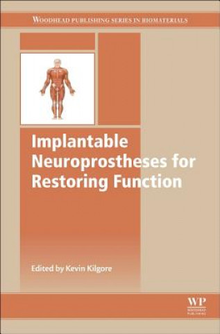 Buch Implantable Neuroprostheses for Restoring Function K Kilgore