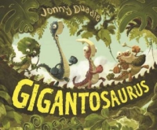 Carte Gigantosaurus Jonny Duddle