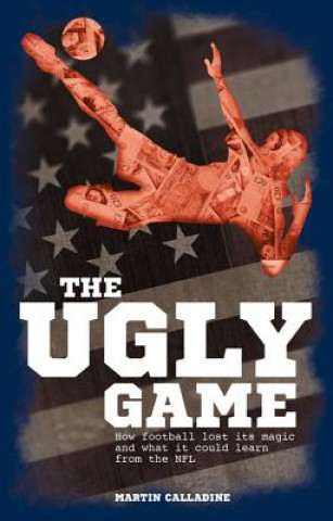 Книга Ugly Game Martin Calladine