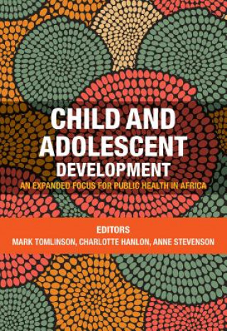 Kniha Child and adolescent development Mark Tomlinson